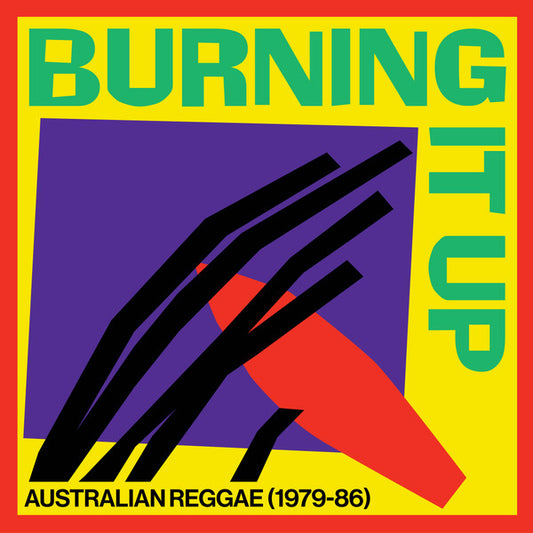Various : Burning It Up: Australian Reggae (1979-1986) (LP, Comp)