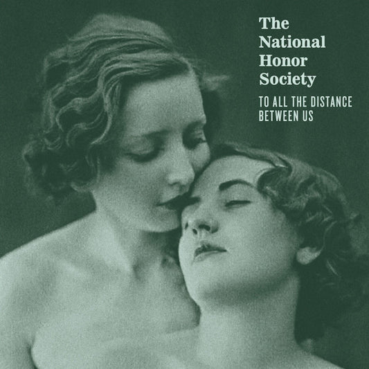 The National Honor Society : To All The Distance Between Us (LP, Album, Ltd, Cok)
