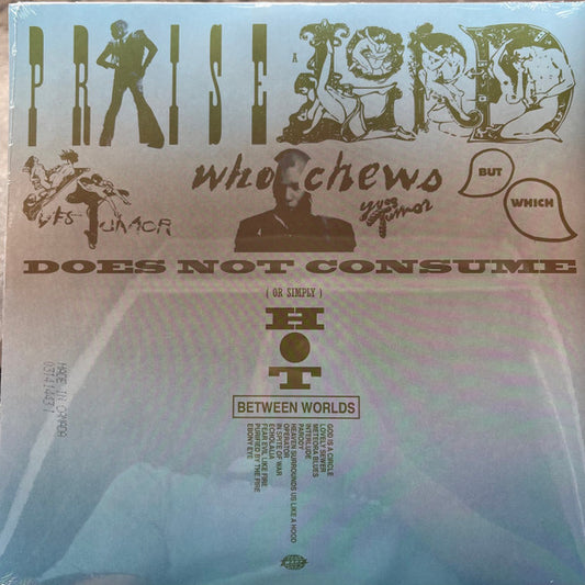 Yves Tumor : Praise A Lord Who Chews But Which Does Not Consume; (Or Simply, Hot Between Worlds)  (LP, Album)