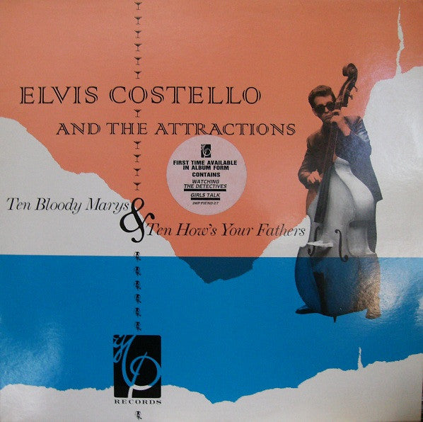 Elvis Costello & The Attractions : Ten Bloody Marys & Ten How's Your Fathers (LP, Comp, RE)