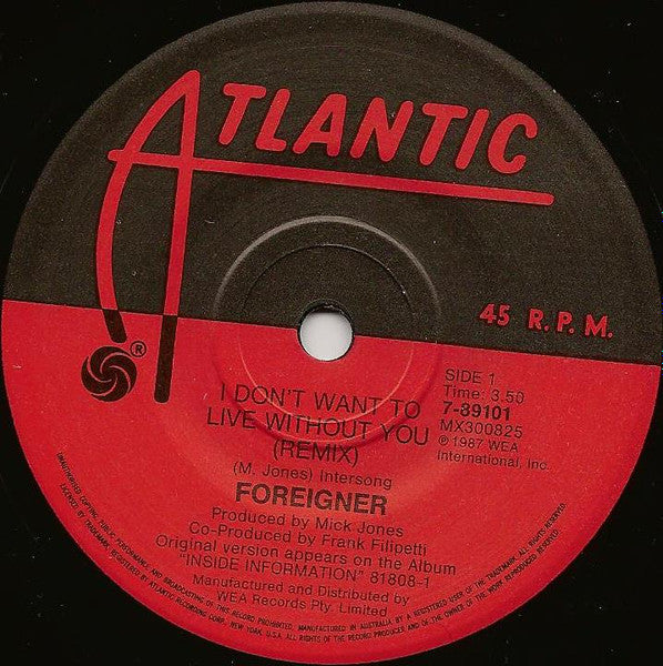 Foreigner : I Don't Want To Live Without You (7", Single)