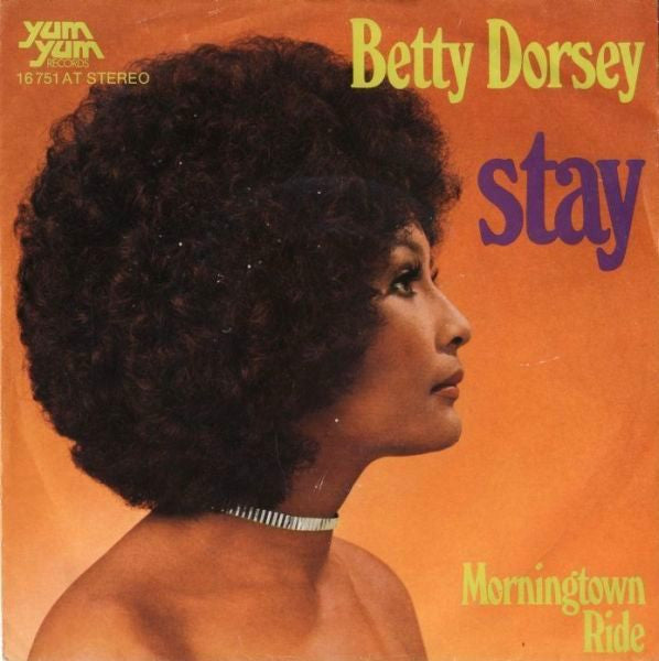Betty Dorsey : Stay / Morningtown Ride (7", Single)