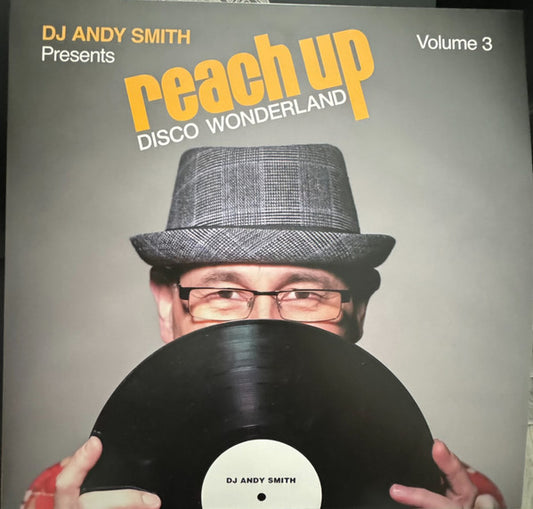 DJ Andy Smith : Reach Up (Disco Wonderland) (Volume 3) (3xLP, Comp)