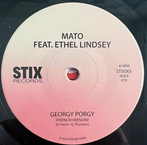 Mato (4) Feat. Ethel Lindsey : Georgy Porgy (7")