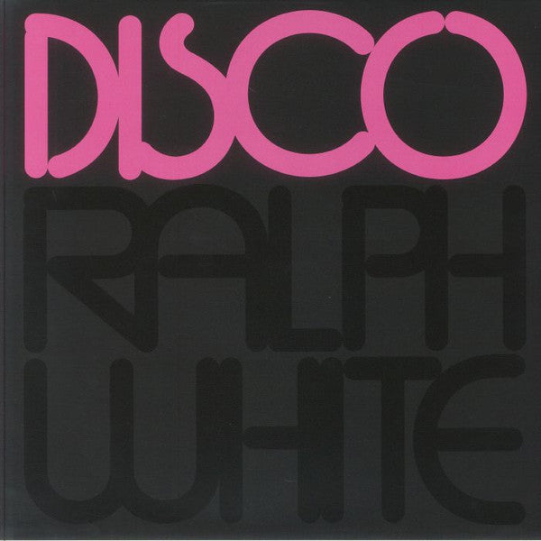 Ralph White : Disco (12", EP, RE, RM)