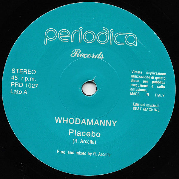 Whodamanny : Placebo  (7")