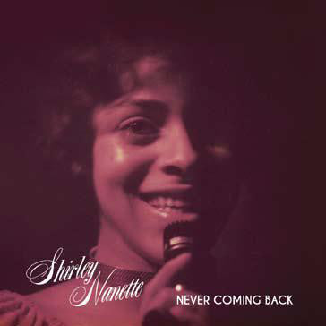 Shirley Nanette : Never Coming Back (LP, Album, RE, RM)
