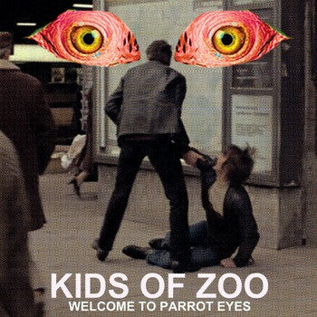 Kids Of Zoo : Welcome to Parrot Eyes (12", Album)