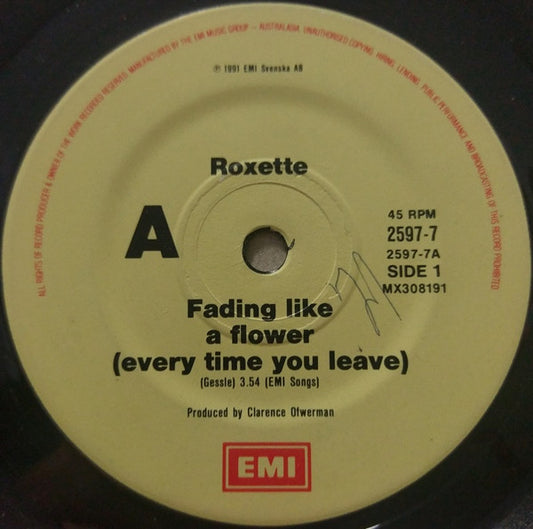 Roxette : Fading Like A Flower (Every Time You Leave) (7", Single)