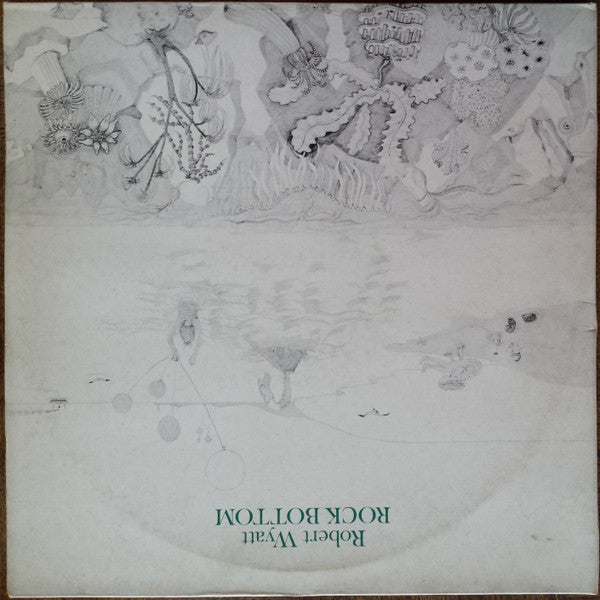 Robert Wyatt : Rock Bottom / Ruth Is Stranger Than Richard (2xLP, Comp, RE, Gat)