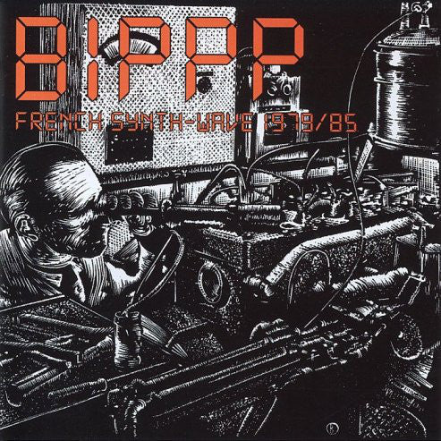 Various : BIPPP (French Synth-Wave 1979/85) (LP, Comp)