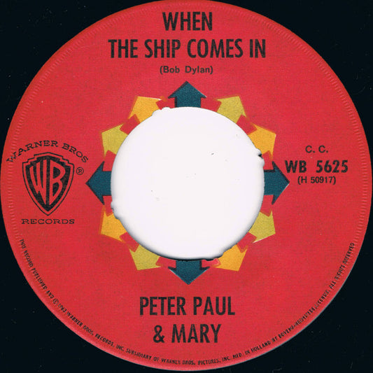 Peter, Paul & Mary : When The Ship Comes In / The Times They Are Changin (7", Single)