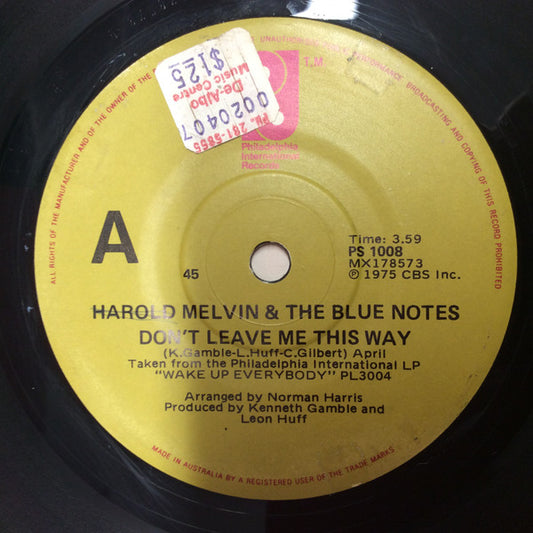 Harold Melvin And The Blue Notes : Don't Leave Me This Way (7", Single)