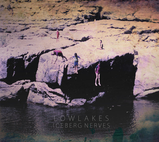 Lowlakes - Iceberg Nerves