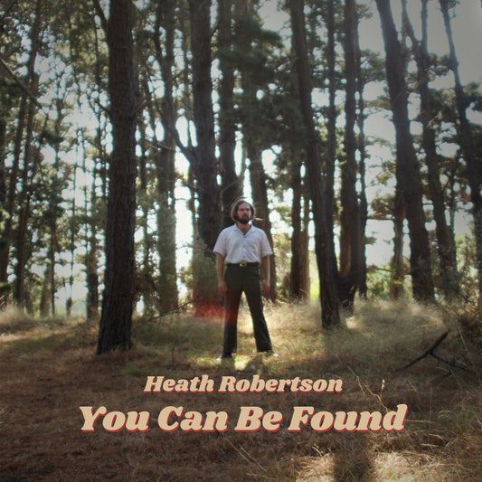 Heath Robertson - You Can Be Found 7"