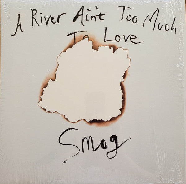 Smog (Bill Callahan) - A River Ain't Too Much to Love