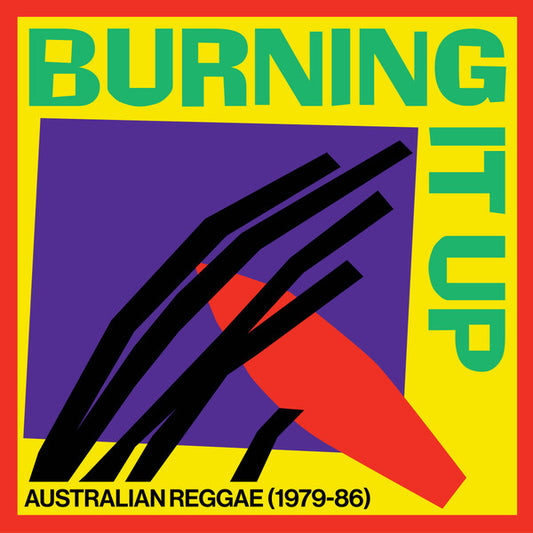 Various Artists - Burning It Up: Australian Reggae (1979-86)