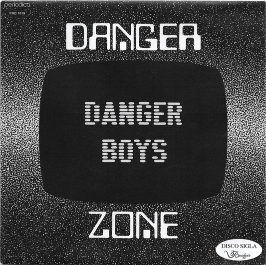 Danger Boys - Danger Zone 7"