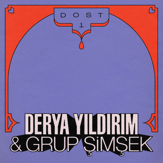 Derya Yıldırım & Grup Şimşek - Dost 1