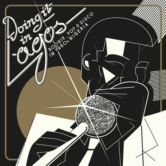 Various Artists - Doing It In Lagos (Boogie, Pop & Disco in 1980s Nigeria) (3LPs + 7")