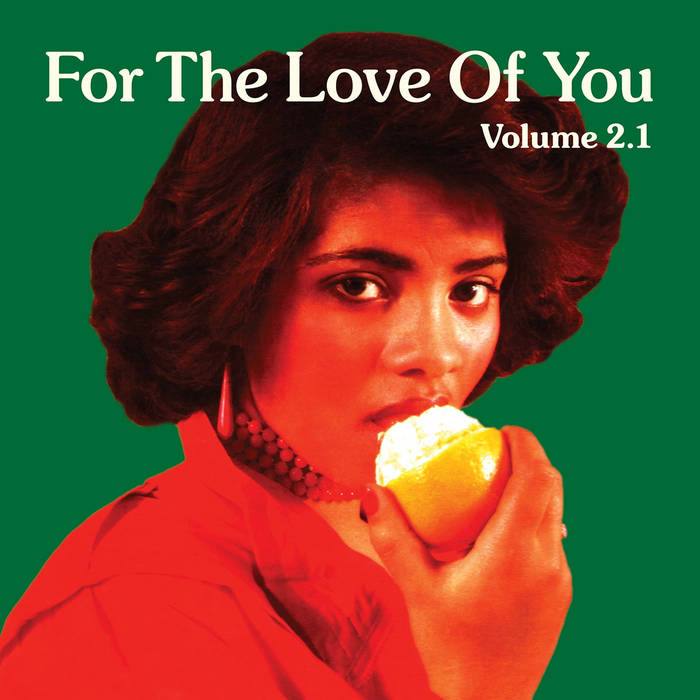 Various Artists - For the Love Of You (Volume 2.1)