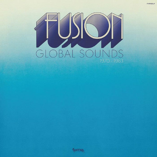 Various Artists - Fusion Global Sounds (1970-1983)