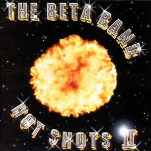 The Beta Band - Hot Shots II (2LP w/ CD)