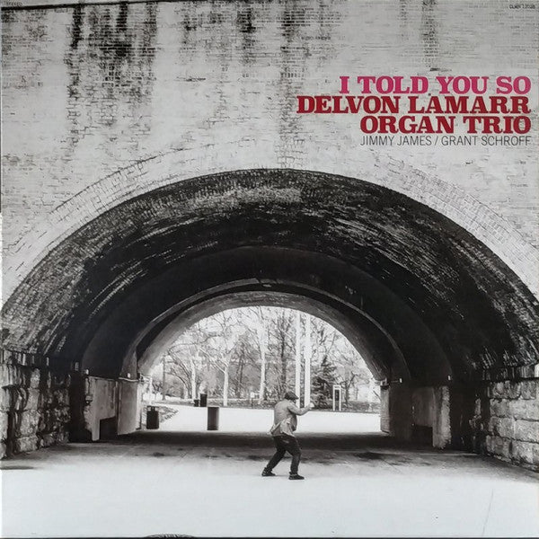 Delvon Lamarr Organ Trio - I Told You So
