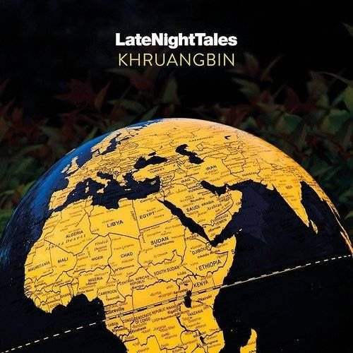 Khruangbin/Various Artists - Late Night Tales: Khruangbin