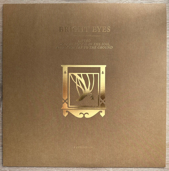 Bright Eyes - Lifted Or The Story Is In The Soil, Keep Your Ear To The Ground: A Companion (Gold vinyl)