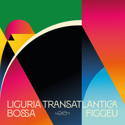 Various Artists - Liguria Transatlantica: Bossa Figgeu