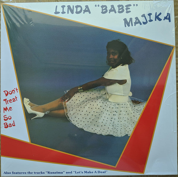 Linda "Babe" Majika - Don't Treat Me So Bad
