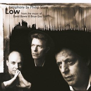 Philip Glass - "Low" Symphony (from the music of David Bowie and Brian Eno)