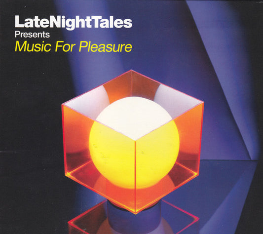 Various Artists - Late Night Tales Presents: Music for Pleasure