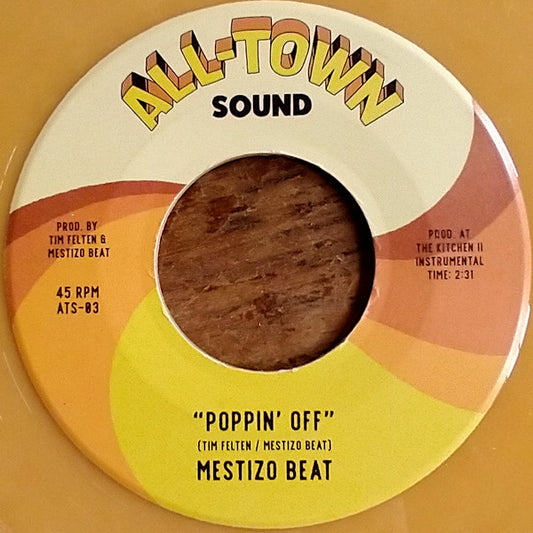 Mestizo Beat - Poppin Off 7" (Butterscotch coloured vinyl)