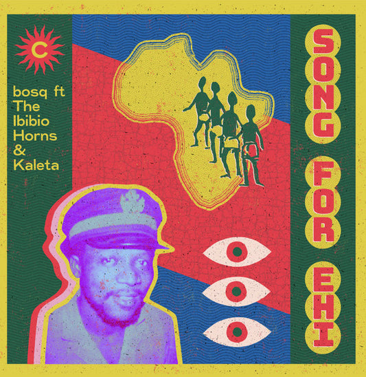 Bosq feat. the Ibibio Horns and Kaleta - Song for Ehi 12"