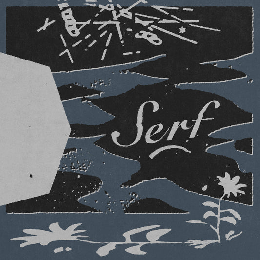 Serf - The Dunes You Wander In
